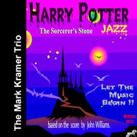 HARRY POTTER JAZZ by Mark Kramer Trio