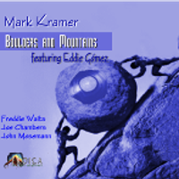 Boulders and Mountains  by Mark Kramer Trio