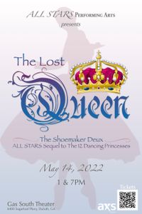 SHOW-  The Lost Queen, ALL STARS Spring Dance Concert