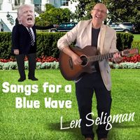 Songs for a Blue Wave by Len Seligman
