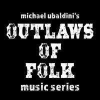 Outlaws of Folk Music Series