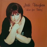Live for Today by Jodi Vaughan 