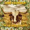 For the Love of Country : Jodi Vaughan CD