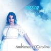 Ambience of Carolina 'Missing you' - DL