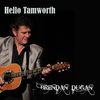 Hello Tamworth: Brendan Dugan