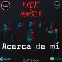 Acerca de mi  by Fxck the Monster
