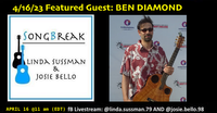 SongBreak series with co-hosts Linda Sussman & Josie Bello AND guest Ben Diamond