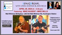 SongBreak event featuring guest songwriters Mike Nugent and Mike Mills, plus music from co-hosts Linda Sussman & Josie Bello