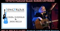 SongBreak.sessions series, with hosts Linda Sussman & Josie Bello AND guest Susan Cattaneo