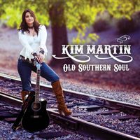 Old Southern Soul-EP by Kim Martin