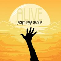 Alive by Adam Ezra Group