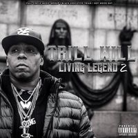 Living Legend 2 by Trill Will