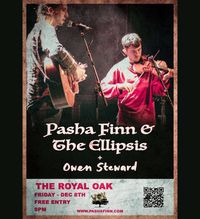 Pasha Finn & The Ellipsis + Owen Steward at The Royal Oak