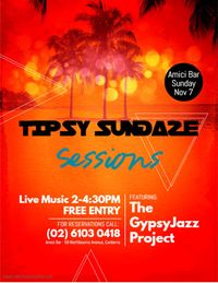 Tipsy Sundaze at Amici Bar with The Gypsy Jazz Project
