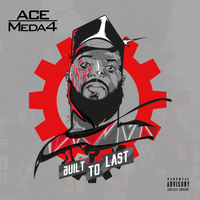BUILT TO LAST by Ace Meda4