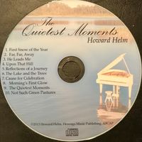 The Quietest Moments by Howard Helm