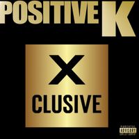 X-Clusive (DJ Pack) by Positive K