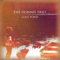 Cole Pond by The Donnis Trio