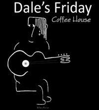 Dale's Friday Coffee House
