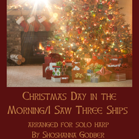Christmas Day In the Morning/I Saw Three Ships Come Sailing In