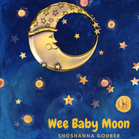 Wee Baby Moon by Shoshanna Godber