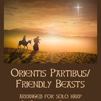 Orientis Partibus/Friendly Beasts