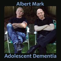 Adolescent Dementia (CD quality) by Albert Mark