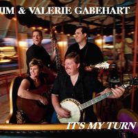 It's My Turn by Jim & Valerie Gabehart