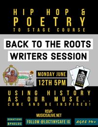 BACK TO THE ROOTZ -WRITERS SESSION