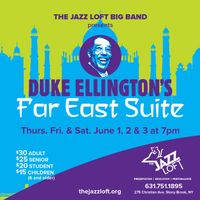 Duke Ellington's Far East Suite - The Jazz Loft Big Band