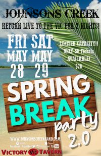 ** Postponed - Johnson's Creek Spring Break Party 2.0 at The Victory Tavern