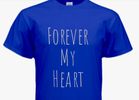 FOREVER MY HEART T~Shirt