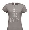 SEE THE BEAUTY Fitted T~Shirt