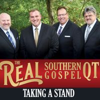 Taking a Stand by REAL Southern Gospel Qt