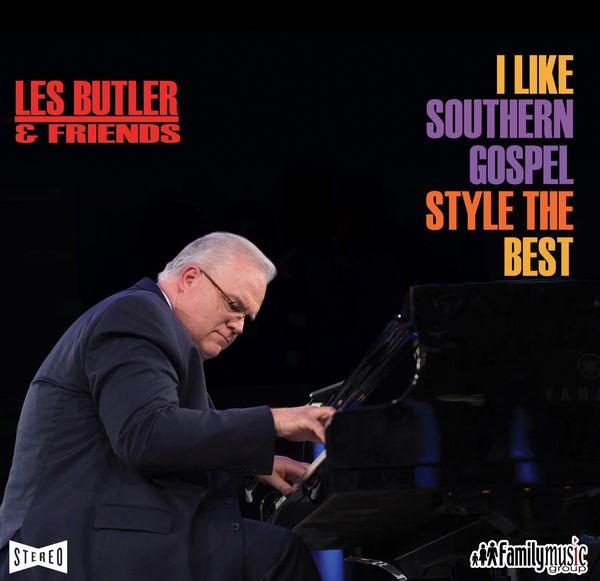 NEW! I Like Southern Gospel Style the Best