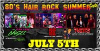80's Hair Rock Summer Party at Uncle Sam's Amphitheater!