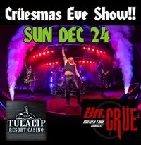 Crüesmas Eve Show with Dr. Crüe!!