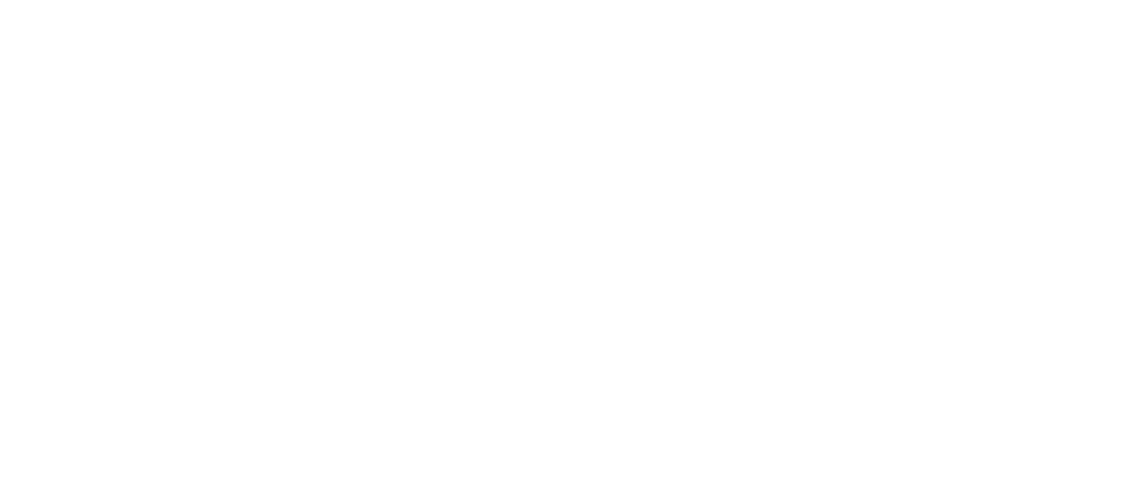 The Pseudo Cowboys