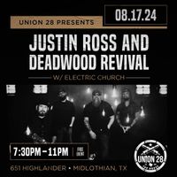 Justin Ross & Deadwood Revival