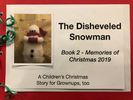 The Disheveled Snowman 2019