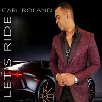 LET'S RIDE by Carl Roland | Mu'Sonique Records