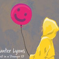 Trust in a Stranger EP by Hunter Lyons