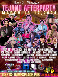 LA 45 Presents: 3rd Annual Tejano After Party at Jaime's Place