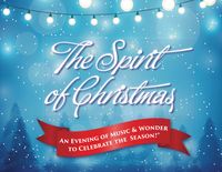 Dinner Theatre - The Spirit of Christmas Concert and Gourmet Meal 