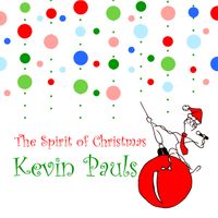 The Spirit of Christmas by kevin pauls