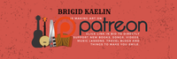 Brigid Kaelin is on PATREON this year!