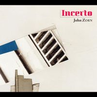 Incerto by John Zorn