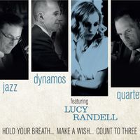 Hold Your Breath... Make A Wish... Count To Three   by Jazz Dynamos Quartet