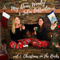 Vol 1: Christmas on the Rocks by My Dear Wendy & Julia Dettwiler