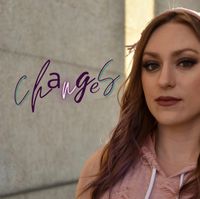 New Single "Changes" OUT TODAY!